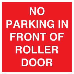 NO PARKING IN FRONT OF ROLLER DOOR